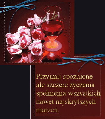 Spóźnione ale szczere życzenia